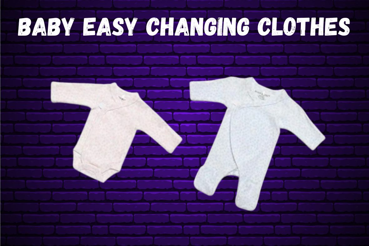 How to Choose Baby Clothes That Make Dressing and Changing Easier for New Parents